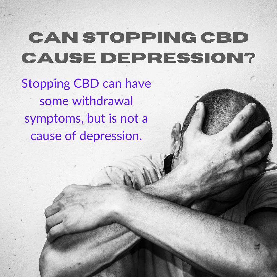 Featured image for “Can Stopping CBD Cause Depression?”
